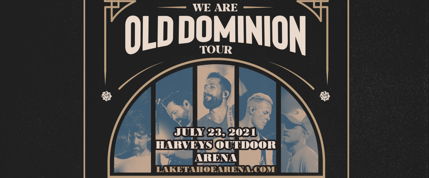 Old Dominion Tickets 23rd July Lake Tahoe Outdoor Arena at Harvey's